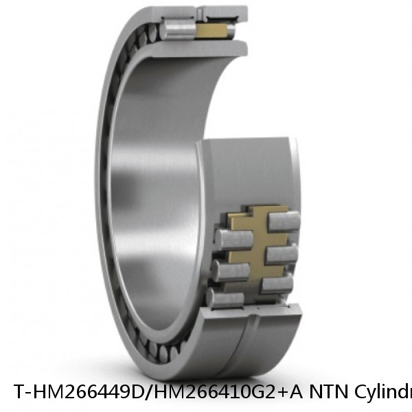 T-HM266449D/HM266410G2+A NTN Cylindrical Roller Bearing