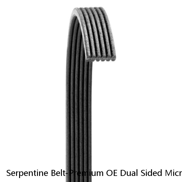Serpentine Belt-Premium OE Dual Sided Micro-V Belt Gates DK060725