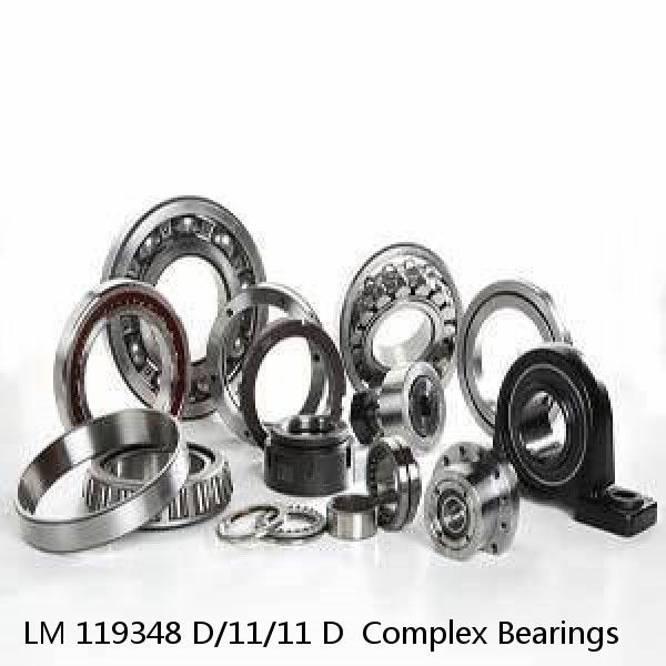 LM 119348 D/11/11 D  Complex Bearings #1 small image